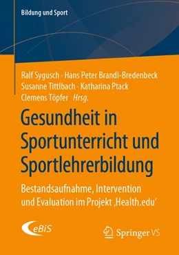 Abbildung von Sygusch / Brandl-Bredenbeck | Gesundheit in Sportunterricht und Sportlehrerbildung | 1. Auflage | 2020 | beck-shop.de