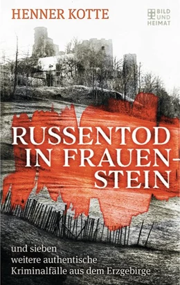 Abbildung von Kotte | Russentod in Frauenstein | 1. Auflage | 2020 | beck-shop.de