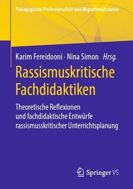 Abbildung von Fereidooni / Simon | Rassismuskritische Fachdidaktiken | 1. Auflage | 2020 | beck-shop.de