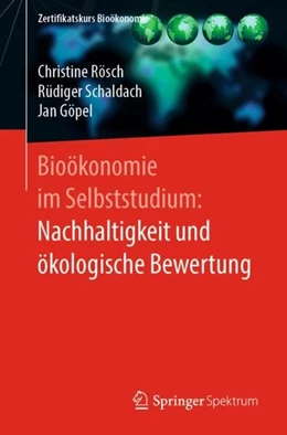 Abbildung von Rösch / Schaldach | Bioökonomie im Selbststudium: Nachhaltigkeit und ökologische Bewertung | 1. Auflage | 2020 | beck-shop.de