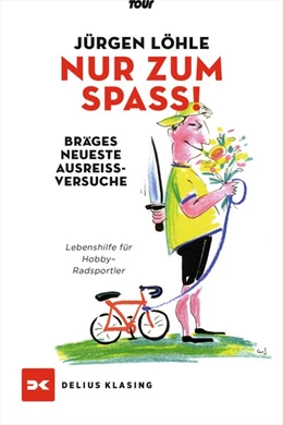 Abbildung von Löhle | Nur zum Spaß - Brägels neueste Ausreißversuche | 4. Auflage | 2021 | beck-shop.de