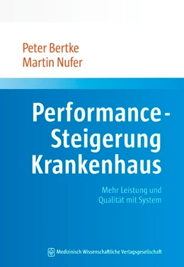 Abbildung von Bertke / Nufer | Performance-Steigerung Krankenhaus | 1. Auflage | 2020 | beck-shop.de