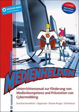 Abbildung von Schultze-Krumbholz / Zagorscak | Medienhelden | 3. Auflage | 2021 | beck-shop.de