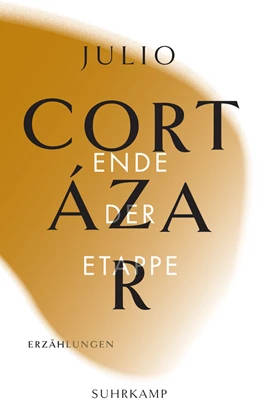 Abbildung von Cortázar | Die Erzählungen. Vier Bände | 1. Auflage | 2019 | beck-shop.de