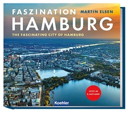 Abbildung von Elsen | Faszination Hamburg | 2. Auflage | 2021 | beck-shop.de