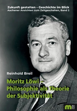 Abbildung von Breil | Moritz Löwi - Philosophie als Theorie der Subjektivität | 1. Auflage | 2020 | beck-shop.de