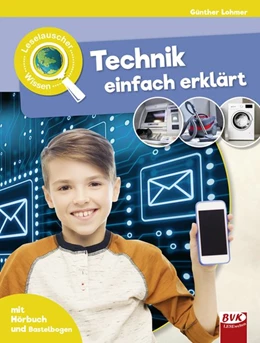Abbildung von Lohmer | Leselauscher Wissen: Technik einfach erklärt (inkl. CD) | 1. Auflage | 2021 | beck-shop.de