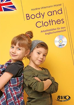 Abbildung von Uhlemann-Warzel | Body and Clothes - Arbeitsblätter für den Englischunterricht (inkl. CD) | 1. Auflage | 2021 | beck-shop.de