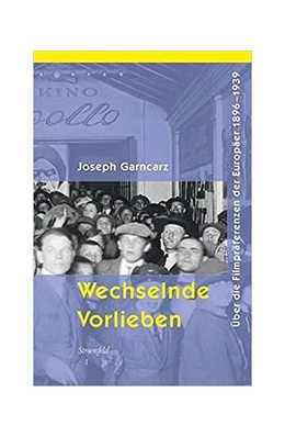 Abbildung von Garncarz | Wechselnde Vorlieben | 1. Auflage | 2015 | 100 | beck-shop.de