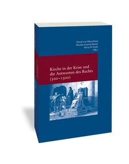 Abbildung von Di Paolo / Laurent-Bonne | Kirche in der Krise und die Antworten des Rechts (500-1500) | 1. Auflage | 2025 | 334 | beck-shop.de