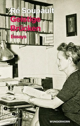 Abbildung von Soupault / Metzner | Geistige Brücken | 1. Auflage | 2022 | beck-shop.de
