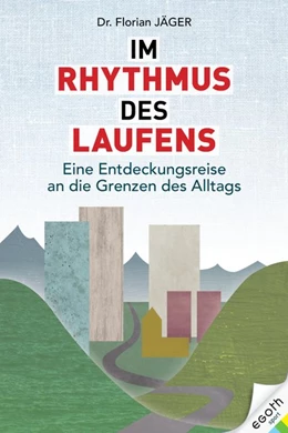 Abbildung von Jäger | Im Rhythmus des Laufens | 1. Auflage | 2021 | beck-shop.de