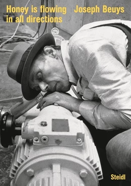 Abbildung von Beuys / Staeck | »Honey is flowing in all directions« (2022) | 1. Auflage | 2022 | beck-shop.de