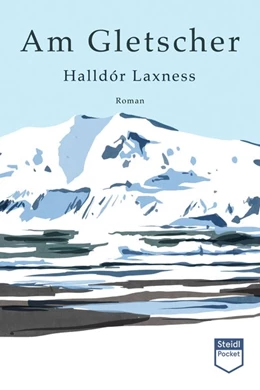 Abbildung von Laxness | Am Gletscher | 1. Auflage | 2021 | beck-shop.de