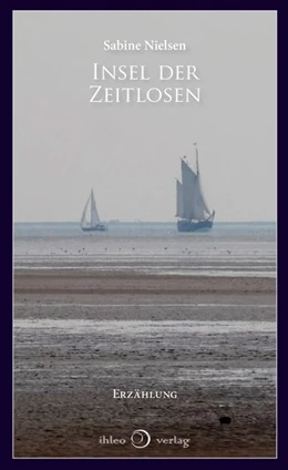 Abbildung von Nielsen | Insel der Zeitlosen | 1. Auflage | 2020 | beck-shop.de