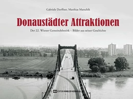 Abbildung von Dorffner / Marschik | Donaustädter Attraktionen | 1. Auflage | 2021 | beck-shop.de