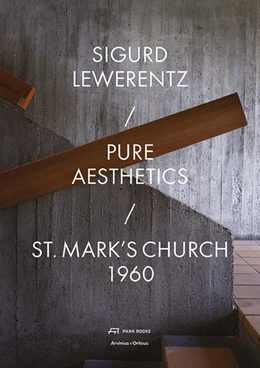 Abbildung von Björkquist / Corbari | Sigurd Lewerentz, Pure Aesthetics | 1. Auflage | 2021 | beck-shop.de