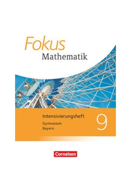 Abbildung von Fokus Mathematik 9. Jahrgangsstufe - Bayern - Intensivierungsheft mit Lösungen | 1. Auflage | 2021 | beck-shop.de