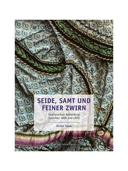Abbildung von Geldmacher / Margarethe Mieth | Seide, Samt und feiner Zwirn | 1. Auflage | 2021 | beck-shop.de