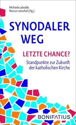 Abbildung von Labudda / Leitschuh | Synodaler Weg - Letzte Chance? | 1. Auflage | 2021 | beck-shop.de