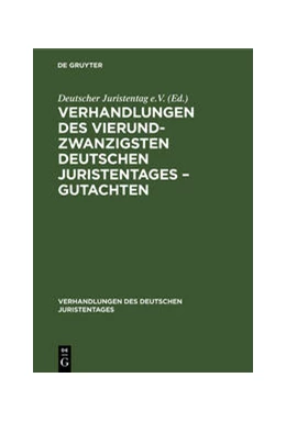 Abbildung von Verhandlungen des Vierundzwanzigsten Deutschen Juristentages – Gutachten | 1. Auflage | 1897 | beck-shop.de