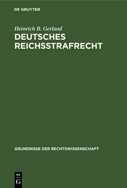 Abbildung von Gerland | Deutsches Reichsstrafrecht | 1. Auflage | 1922 | 16 | beck-shop.de