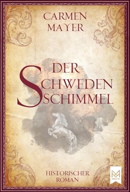 Abbildung von Mayer | Der Schwedenschimmel | 1. Auflage | 2021 | beck-shop.de