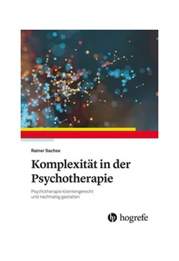 Abbildung von Sachse | Komplexität in der Psychotherapie | 1. Auflage | 2022 | beck-shop.de