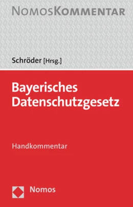 Abbildung von Schröder (Hrsg.) | Bayerisches Datenschutzgesetz | 1. Auflage | 2021 | beck-shop.de