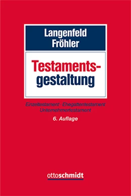 Abbildung von Langenfeld / Fröhler | Testamentsgestaltung | 6. Auflage | 2026 | beck-shop.de