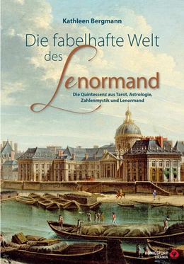 Abbildung von Bergmann | Die fabelhafte Welt des Lenormand | 1. Auflage | 2021 | beck-shop.de