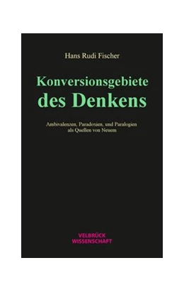 Abbildung von Fischer | Konversionsgebiete des Denkens | 1. Auflage | 2024 | beck-shop.de