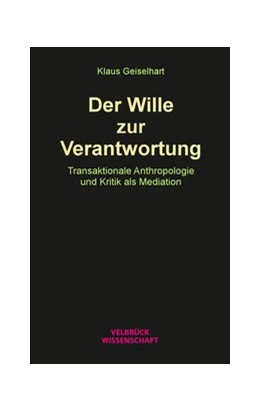 Abbildung von Geiselhart | Der Wille zur Verantworung | 1. Auflage | 2021 | beck-shop.de