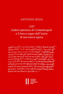 Abbildung von Rigo | 1347.Isidoro patriarca di Constantinopoli e il breve sogno dell'inizio di una nuova epoca | 1. Auflage | 2020 | 31 | beck-shop.de