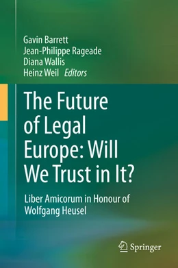 Abbildung von Barrett / Rageade | The Future of Legal Europe: Will We Trust in It? | 1. Auflage | 2021 | beck-shop.de