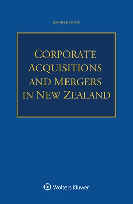 Abbildung von Coote | Corporate Acquisitions and Mergers in New Zealand | 1. Auflage | 2020 | beck-shop.de
