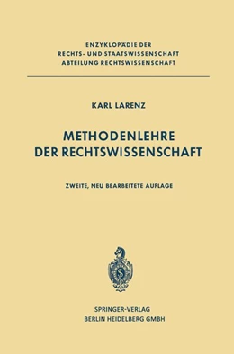 Abbildung von Larenz | Methodenlehre der Rechtswissenschaft | 2. Auflage | 2013 | beck-shop.de