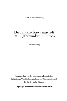 Abbildung von Coing | Die Privatrechtswissenschaft im 19. Jahrhundert in Europa | 1. Auflage | 2013 | beck-shop.de