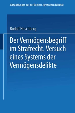 Abbildung von Hirschberg | Der Vermögensbegriff im Strafrecht | 1. Auflage | 2013 | beck-shop.de