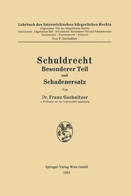 Abbildung von Gschnitzer | Schuldrecht Besonderer Teil und Schadenersatz | 1. Auflage | 2013 | beck-shop.de