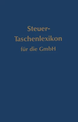 Abbildung von Brünig | Steuer-Taschenlexikon für die GmbH | 1. Auflage | 2013 | beck-shop.de