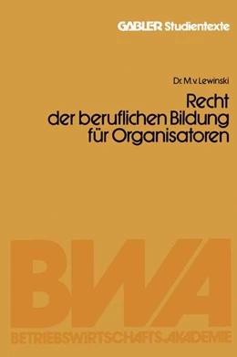 Abbildung von Lewinski | Recht der beruflichen Bildung für Organisatoren | 1. Auflage | 2013 | beck-shop.de