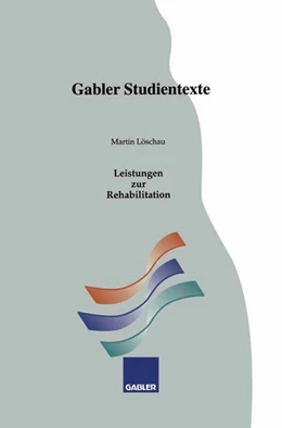 Abbildung von Löschau | Leistungen zur Rehabilitation | 1. Auflage | 2013 | beck-shop.de