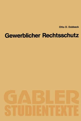 Abbildung von Dobbeck | Gewerblicher Rechtsschutz | 1. Auflage | 2013 | beck-shop.de