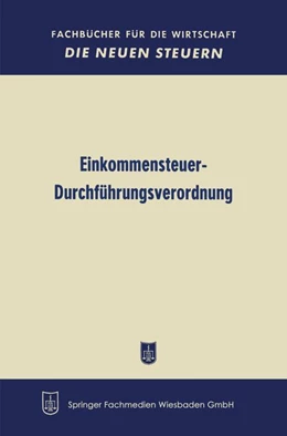 Abbildung von Bundesministerium Der Finanzen | Einkommensteuer-Durchführungsverordnung | 1. Auflage | 2013 | beck-shop.de