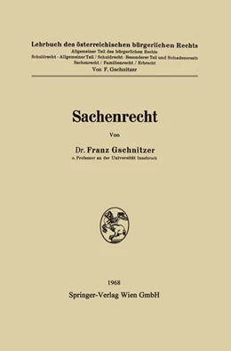 Abbildung von Gschnitzer | Sachenrecht | 1. Auflage | 2013 | beck-shop.de