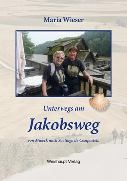 Abbildung von Wieser | Unterwegs am Jakobsweg von Mureck nach Santiago de Compostela | 1. Auflage | 2021 | beck-shop.de