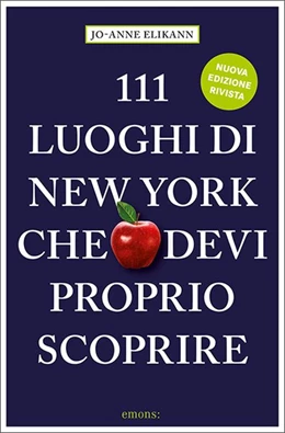 Abbildung von Elikann | 111 Luoghi di New York che devi proprio scoprire | 2. Auflage | 2021 | beck-shop.de