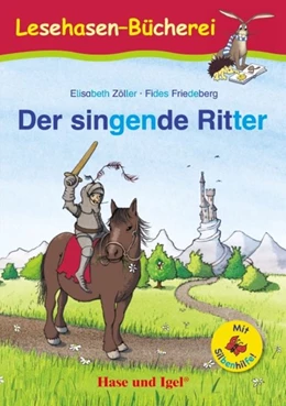 Abbildung von Zöller | Der singende Ritter / Silbenhilfe | 1. Auflage | 2021 | beck-shop.de