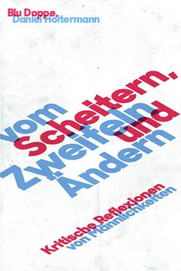 Abbildung von Doppe / Holtermann | Vom Scheitern, Zweifeln und Ändern | 1. Auflage | 2021 | beck-shop.de